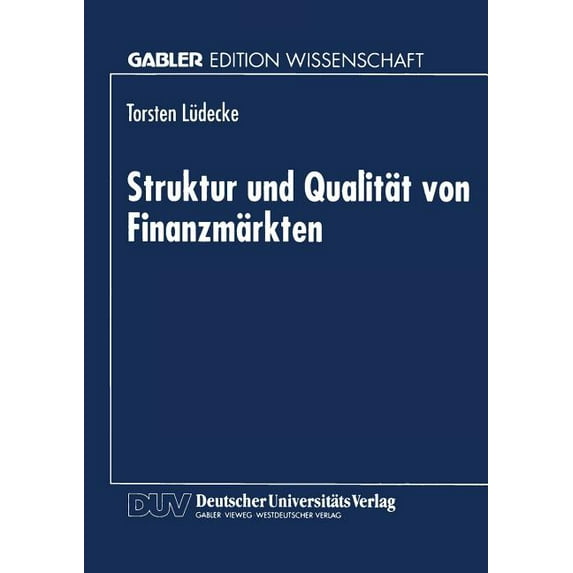 Struktur Und Qualität Von Finanzmärkten, (Paperback)