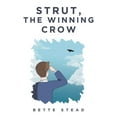 thumbnail image 1 of Strut, The Winning Crow, (Paperback), 1 of 1