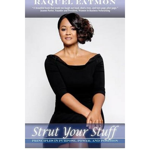 Strut Your Stuff: Principles in Purpose, Power, and Position (Paperback)