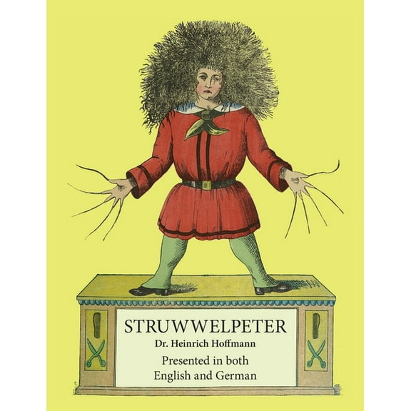 Struwwelpeter: Presented in both English and German, (Paperback)