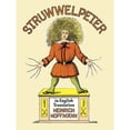 thumbnail image 1 of Pre-Owned Struwwelpeter in English Translation (Dover Children's Classics), 9780486284699, 0486284697, Paperback, New edition edition, 1 of 1