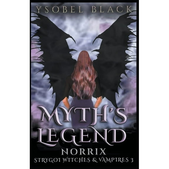 Strygoi Witches & Vampires Myth's Legend: Norrix, Book 3, (Paperback)