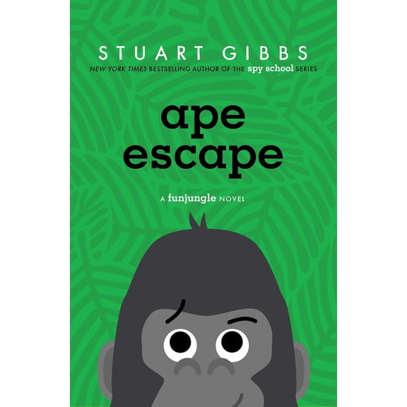 Stuart Gibbs Ape Escape (FunJungle) (Paperback)