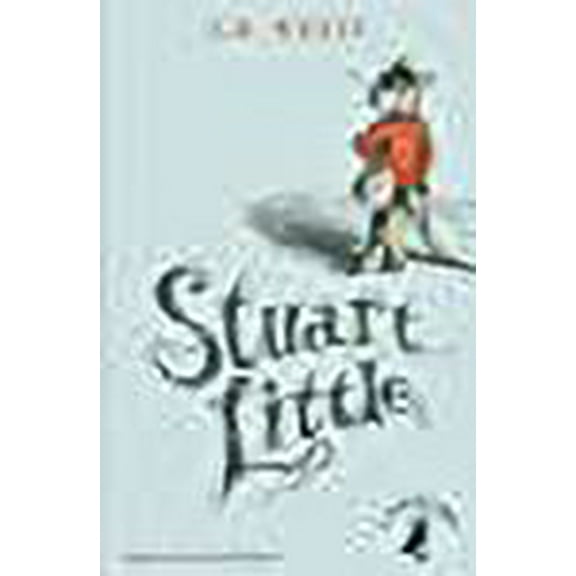 Stuart Little E. B. White (Paperback)