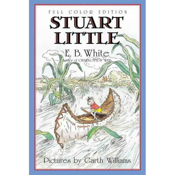 Stuart Little: Full Color Edition, (Paperback)