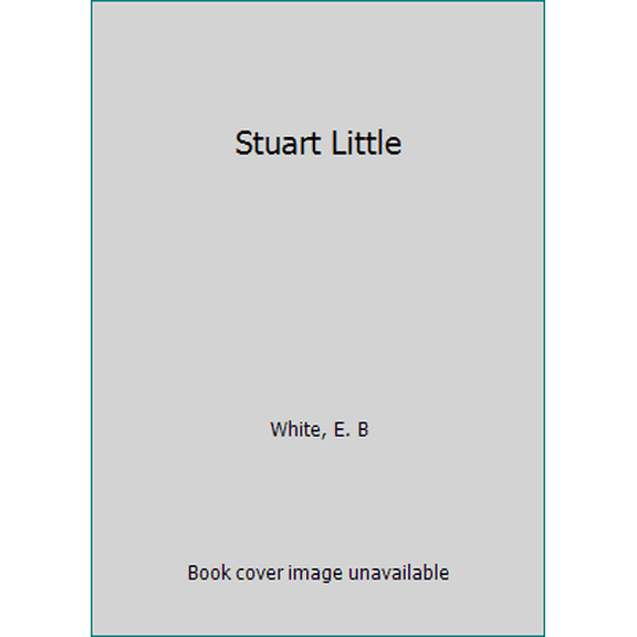 Pre-Owned Stuart Little (Hardcover) 0060263962 9780060263966