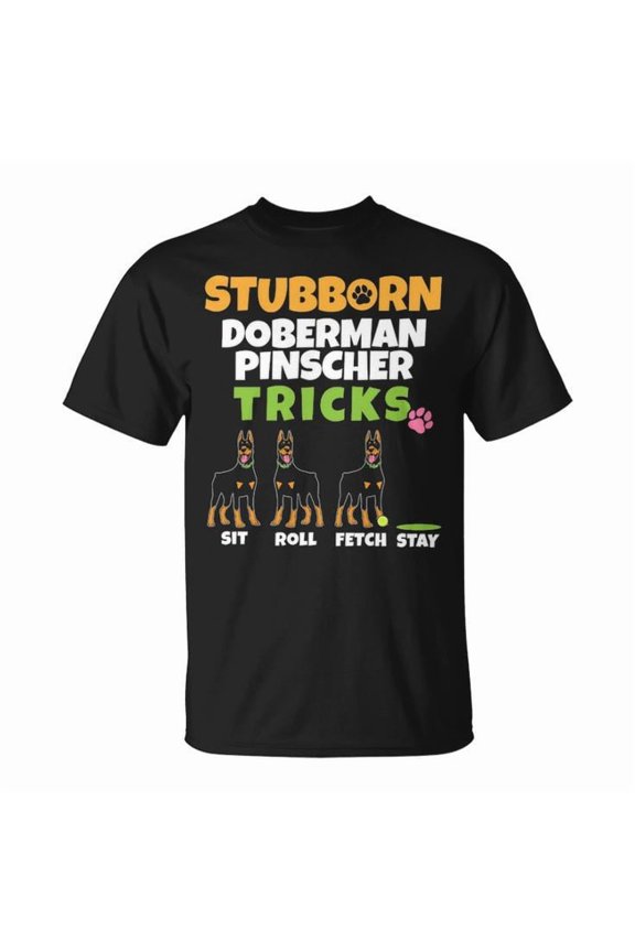 Stubborn Doberman Pinscher Tricks Graphic Tee Unisex Adult Cotton Funny Dog Lover Gift Casual Dobermann Owner Humor T-Shirt, Size 5XL, Color Black