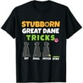 thumbnail image 1 of Stubborn Great Dane Tricks I Dog Lover I Funny Great Dane T-Shirt, 1 of 4