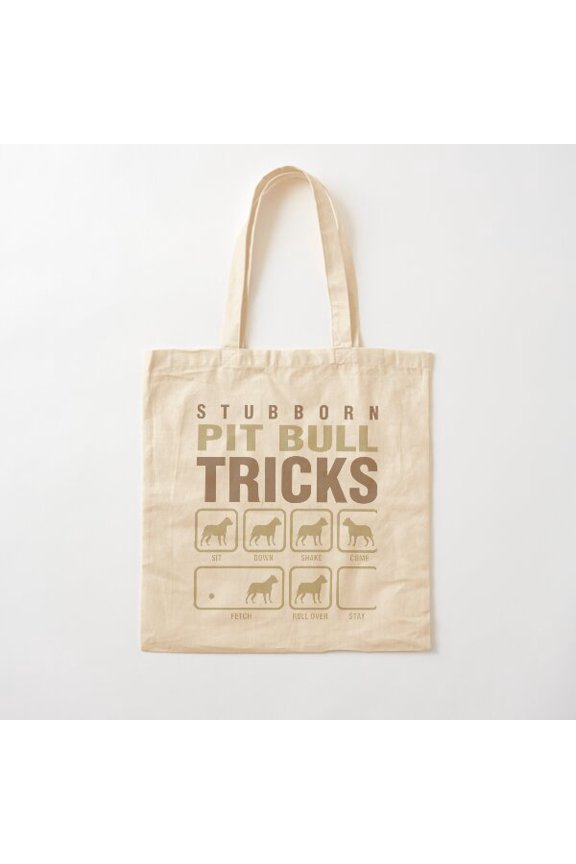 Stubborn Pit Bull Tricks Dog Lover Canvas Tote Bags, Reusable Shopping Bag