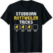 Stubborn Rottweiler Tricks Rottweilers Dog Lover T-Shirt