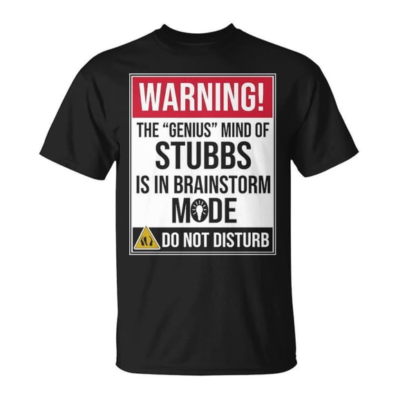 Stubbs Name The Genius Mind Of Stubbs TShirt