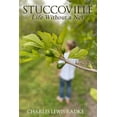 thumbnail image 1 of Stuccoville: Life Without a Net (Paperback), 1 of 1