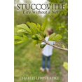 thumbnail image 1 of Pre-Owned Stuccoville: Life Without a Net Paperback, 1 of 1