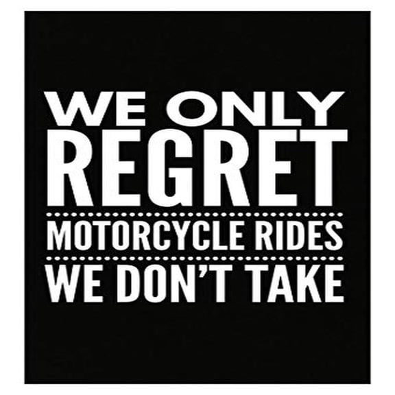 Stuch Strength Biker Sayings Poster - We Only Regret Rides We Don't Take - Wall Decor Gift