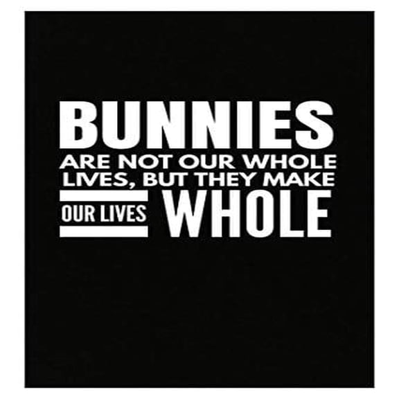 Stuch Strength Bunnies Animal Gift - Make Our Lives Whole - Pets Present - Rabits Theme - Hare - Poster