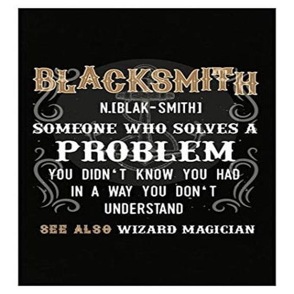 Stuch Strength Funny Blacksmith - Someone Who Solves A Problem - Iron Forge Repair Humor - Poster