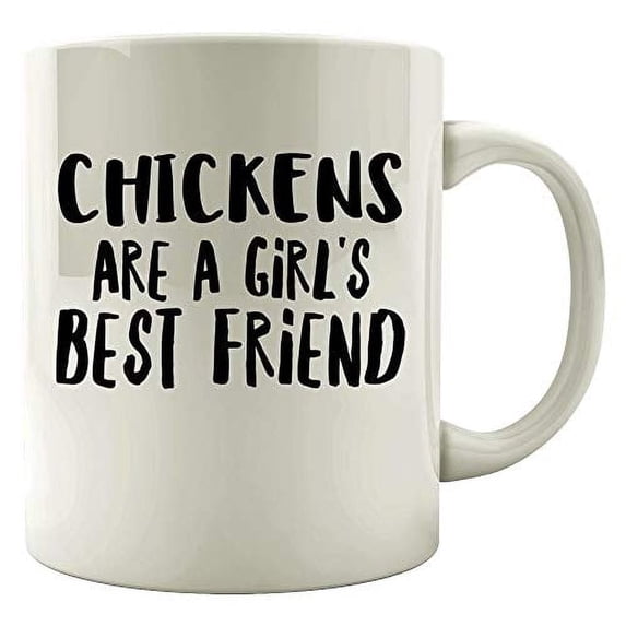 Funny Chickens 11 oz Coffee Mug - Girl's Best Friend White Ceramic Gift