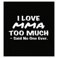 thumbnail image 1 of Stuch Strength Poster - I Love MMA Too Much - Wall Decor for Martial Arts Gift, 1 of 1