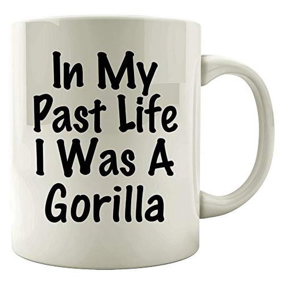Gorilla 11 oz Coffee Mug - Past Life I Was A Gorilla White Ceramic Gift