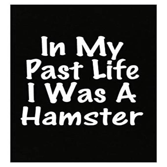 Stuch Strength Past Life I was A Hamster - Rat Gerbile Pet - Animal Gift Idea - Poster