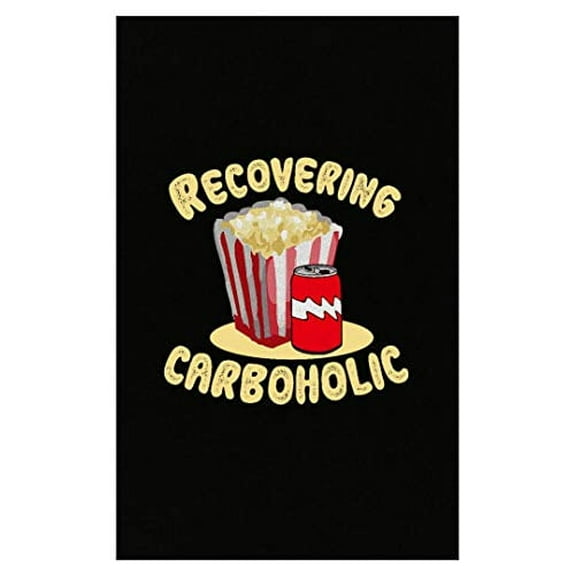 Stuch Strength Recovering Carboholic Funny Popcorn Gift - Poster