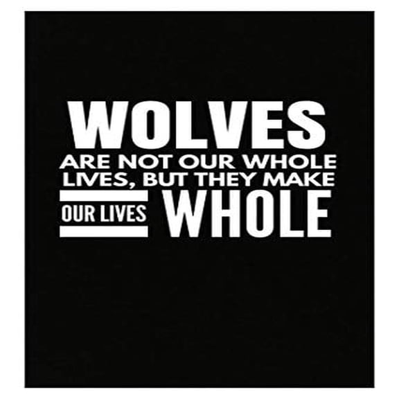 Stuch Strength Wolves Animal Gift - Make Our Lives Whole - Canine Present - Pack Theme - Timberwolf - Poster