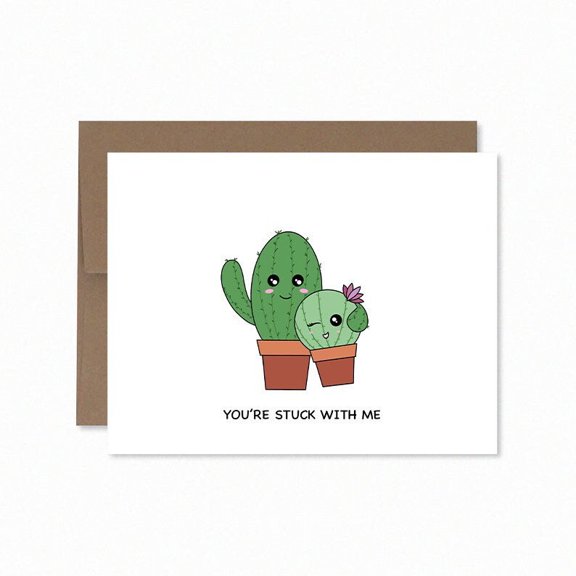 You're Stuck with Me Cactus Card – Cute and Funny Greeting Card for Friends and Loved Ones – Envelope Included, Blank Inside – Perfect for Any Occasion