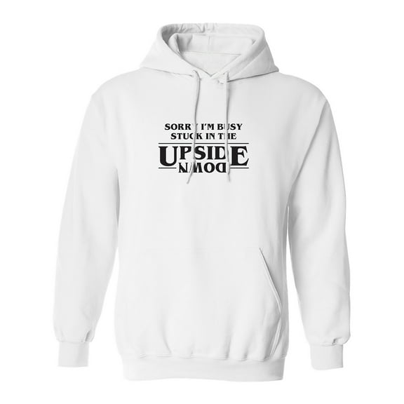 Stuck In The Upside Down Adult Hooded Sweatshirt