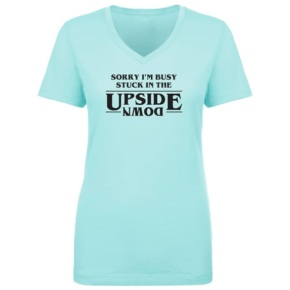 Stuck In The Upside Down Womens V-Neck T-Shirt