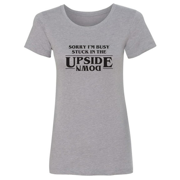 Stuck In The Upside Down Womens crewneck tee