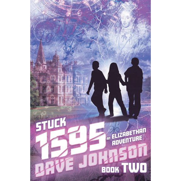 Stuck Stuck 1595: An Elizabethan Adventure, Book 2, (Paperback)
