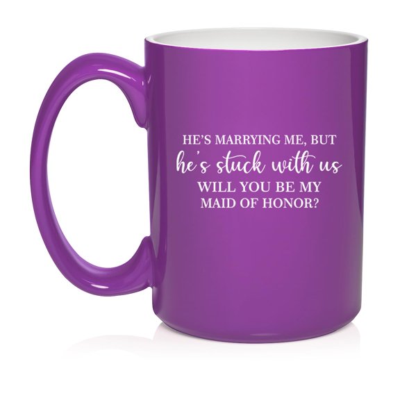 Stuck With Us Will You Be My Maid Of Honor Proposal Ceramic Coffee Mug Tea Cup Gift (15oz Purple)