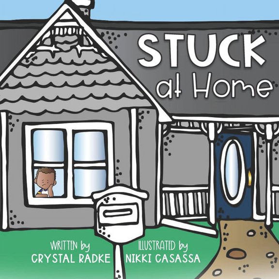 Stuck at Home, (Paperback)