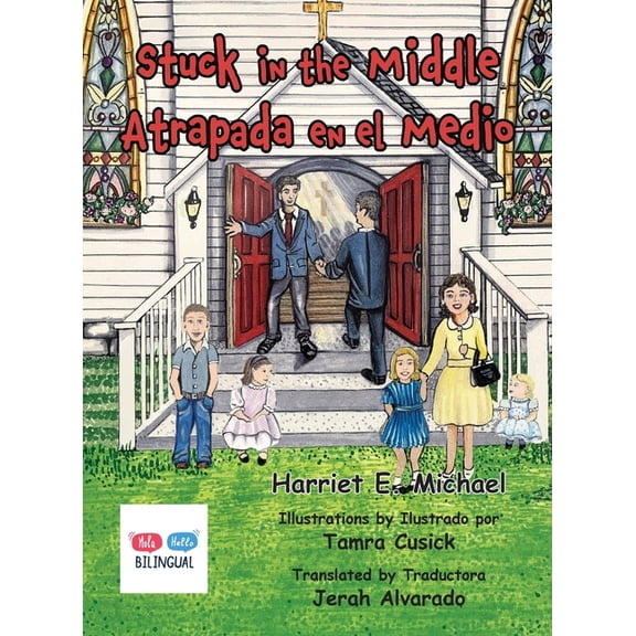 Stuck in the Middle: Atrapada en el Medio, (Hardcover)