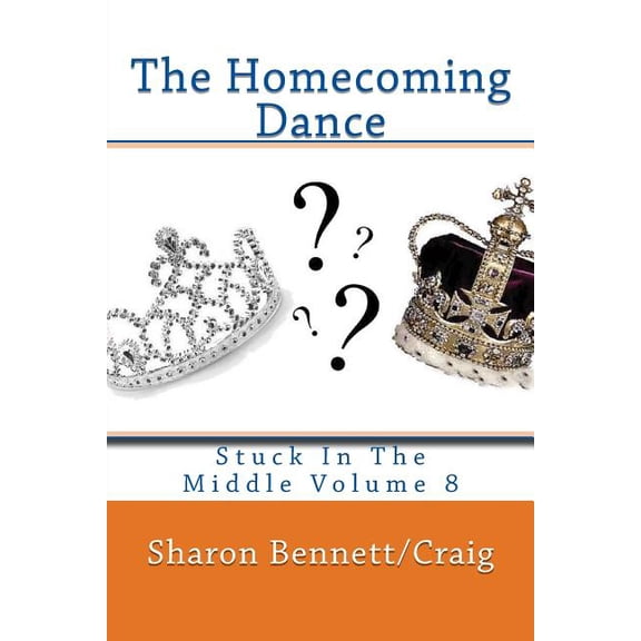 Stuck in the Middle: The Homecoming Dance (Paperback)