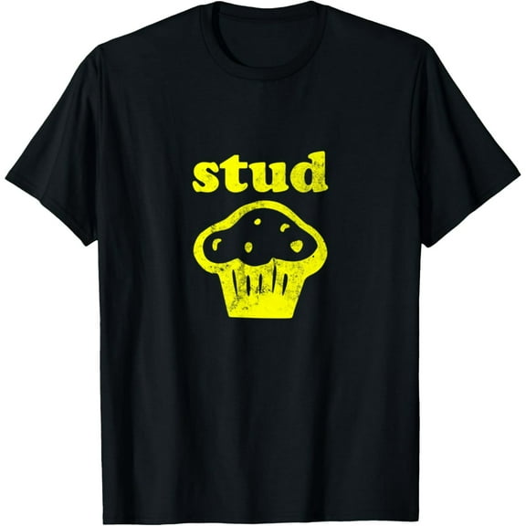 Stud Muffin Shirt T-Shirt men and women can wear, black, white, gifts