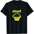 thumbnail image 1 of Stud Muffin Shirt T-ShirtTeeMartPure cotton short-sleeved shirts for both men and women, 1 of 6