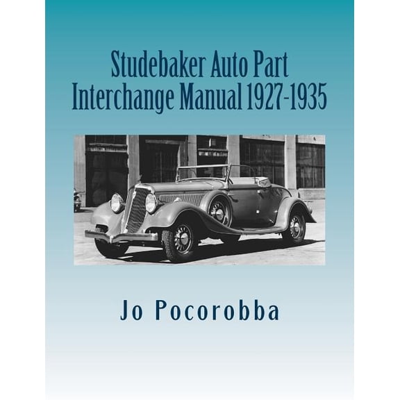 Studebaker Auto Part Interchange Manual 1927-1935