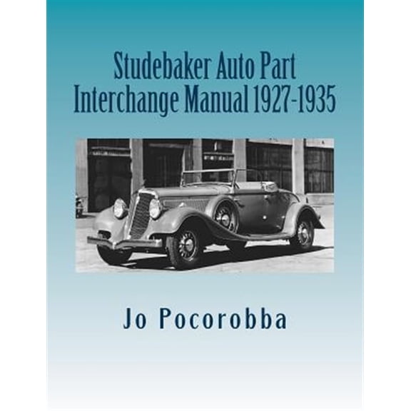 Pre-Owned Studebaker Auto Part Interchange Manual 1927-1935