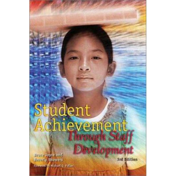 Pre-Owned Student Achievement Through Staff Development (3rd Edition) (Paperback) 0871206749 9780871206749