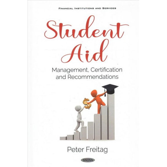 Student Aid : Management, Certification and Recommendations