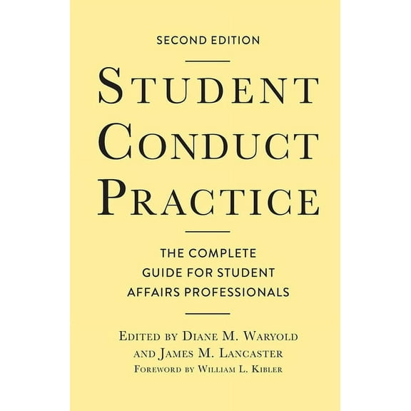 Student Conduct Practice: The Complete Guide for Student Affairs Professionals, (Hardcover)