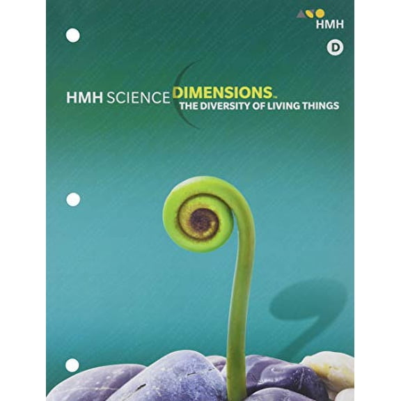 Pre-Owned Student Edition Module D Grades 6-8 2018: The Diversity of Living Things (Science Dimensions) Paperback