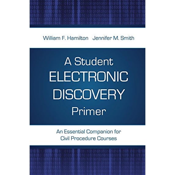 Pre-Owned A Student Electronic-Discovery Primer: An Essential Companion for Civil Procedure Courses Paperback - USED