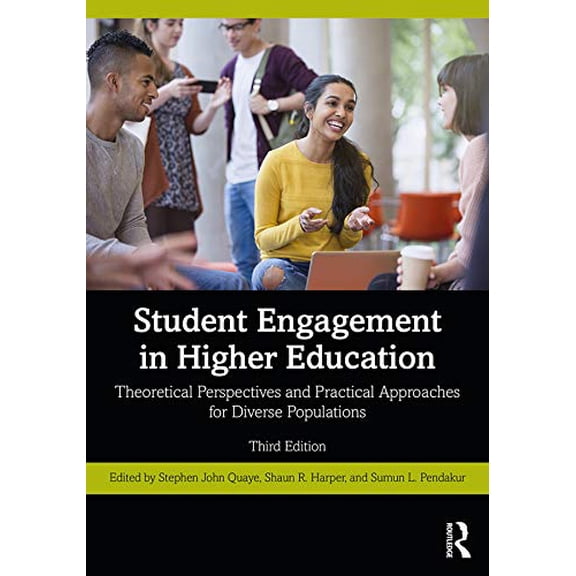 Pre-Owned Student Engagement in Higher Education: Theoretical Perspectives and Practical Approaches for Diverse Populations, 9780367002244, 0367002248, Paperback, 3 edition