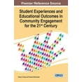 thumbnail image 1 of Student Experiences and Educational Outcomes in Community Engagement for the 21st Century, (Hardcover), 1 of 1