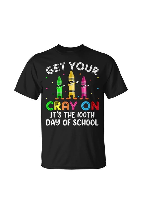 Student Get Your Cray On 100th Day of School Graphic Tee Unisex Youth Cotton Shirt for Classroom Celebration, Fun Learning Outfit, Gift Idea for Kids and Teachers, Size S, Color Black
