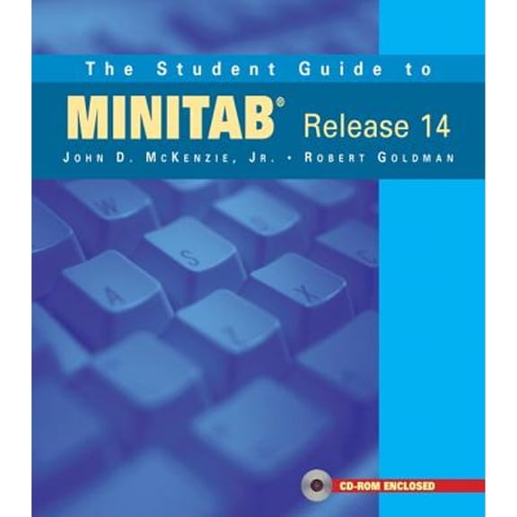 Pre-Owned The Student Guide to Minitab Release 14 + Minitab Student Release 14 Statistical Software (Book + CD (Paperback) by John McKenzie, Professor Robert Goldman, A Minitab Inc