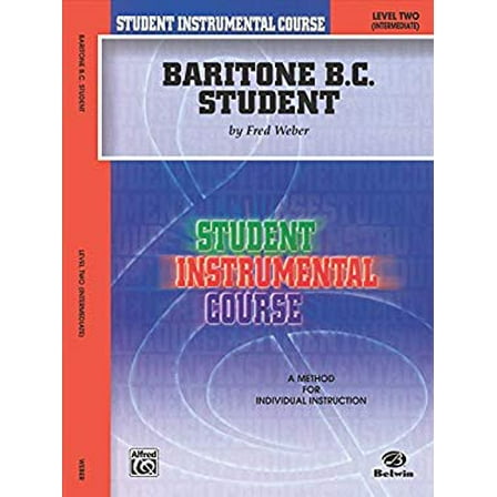Pre-Owned Student Instrumental Course Baritone (B.C.) Student: Level II (Paperback) 0757977596 9780757977596