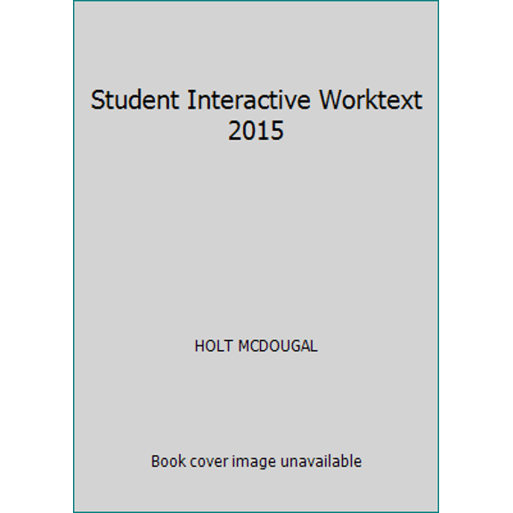 Pre-Owned Student Interactive Worktext 2015 (Paperback) 0544083970 9780544083974